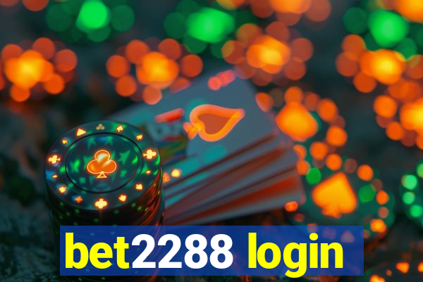 bet2288 login